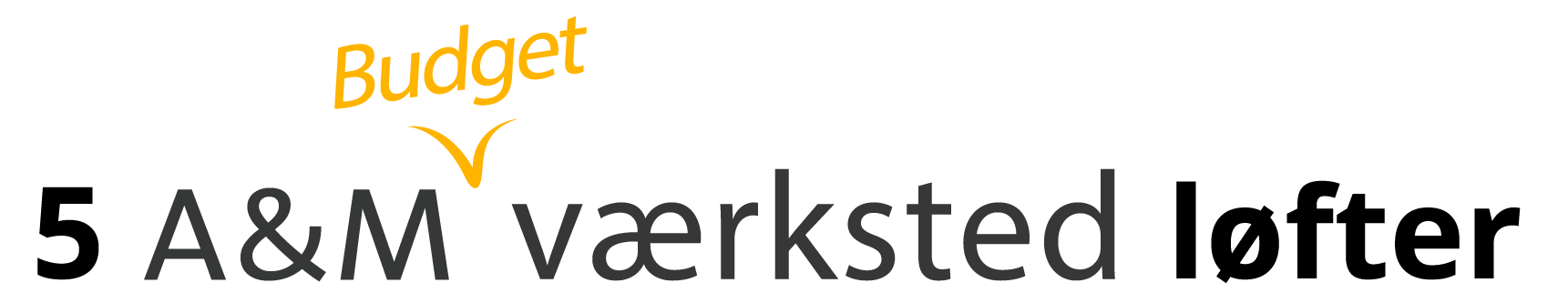 A&M Budgetværksted